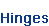 Hinges